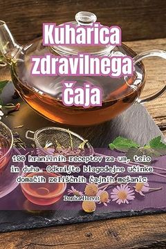 portada Kuharica zdravilnega čaja (en Esloveno)