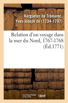 portada Relation d'Un Voyage Dans La Mer Du Nord, Aux Côtes d'Islande, Du Groenland, de Ferro (in French)