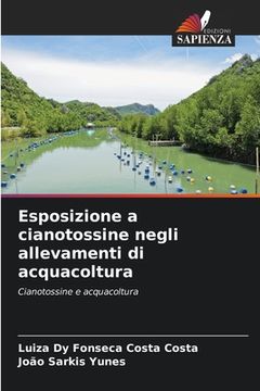 portada Esposizione a cianotossine negli allevamenti di acquacoltura (en Italiano)