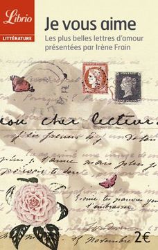 portada Je Vous Aime: Les Plus Belles Lettres D'amour (Librio)