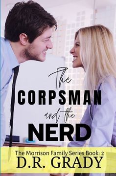 portada The Corpsman and the Nerd: The Morrison Family Series - Book 2 (en Inglés)