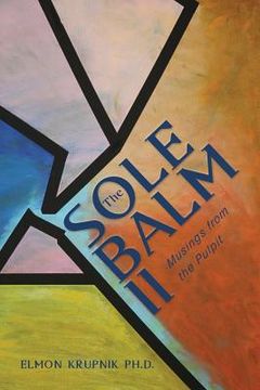 portada The Sole Balm II: Musings from the Pulpit (en Inglés)