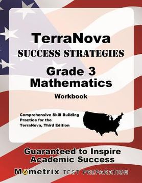 portada Terranova Success Strategies Grade 3 Mathematics Workbook: Comprehensive Skill Building Practice for the Terranova, Third Edition (en Inglés)