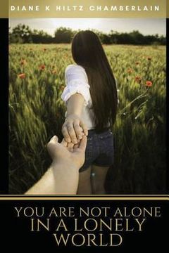 portada You Are Not Alone In A Lonely World (en Inglés)