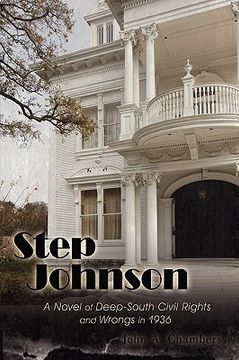 portada step johnson: a novel of deep-south civil rights and wrongs in 1936 (en Inglés)