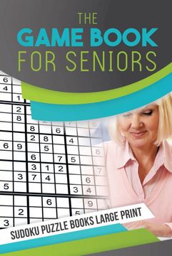 portada The Game Book for Seniors | Sudoku Puzzle Books Large Print (en Inglés)