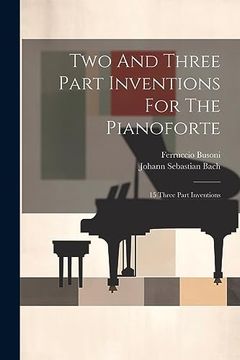 portada Two and Three Part Inventions for the Pianoforte: 15 Three Part Inventions
