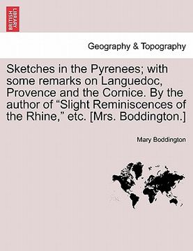 portada sketches in the pyrenees; with some remarks on languedoc, provence and the cornice. by the author of "slight reminiscences of the rhine," etc. [mrs. b (in English)