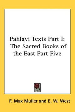 portada pahlavi texts part i: the sacred books of the east part five (en Inglés)