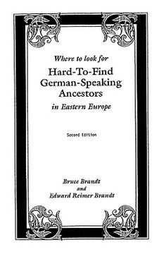 portada where to look for hard-to-find german-speaking ancestors in eastern europe (en Inglés)