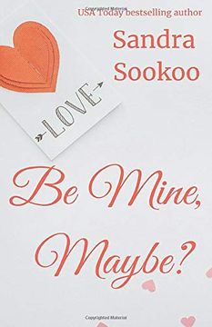 portada Be Mine, Maybe? (en Inglés)