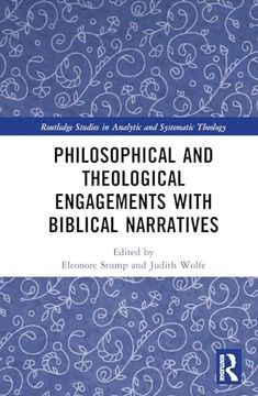 portada Philosophical and Theological Engagements With Biblical Narratives (Routledge Studies in Analytic and Systematic Theology) (en Inglés)