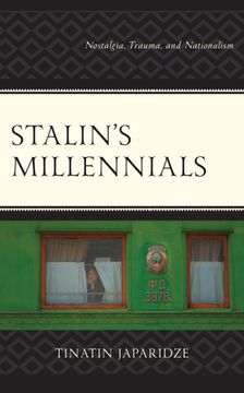 portada Stalin's Millennials: Nostalgia, Trauma, and Nationalism (en Inglés)