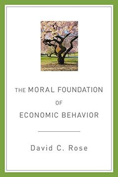 portada The Moral Foundation of Economic Behavior 