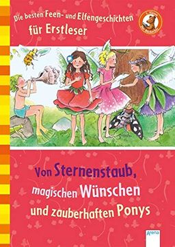 portada Die Besten Feen-Und Elfengeschichten für Erstleser: Von Sternenstaub, Magischen Wünschen und Zauberhaften Ponys: