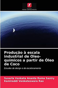 portada Produção à Escala Industrial de Oleo-Químicos a Partir de Óleo de Coco (en Portugués)