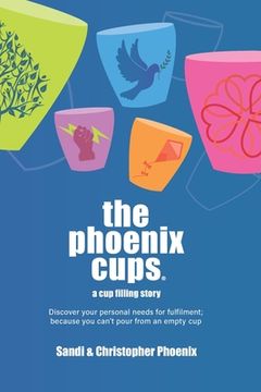 portada The Phoenix Cups: A Cup filling story (en Inglés)