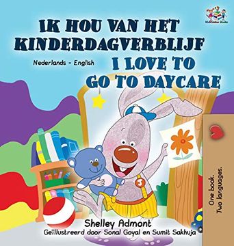 portada I Love to go to Daycare (Dutch English Bilingual Book for Kids) (Dutch English Bilingual Collection) (en Holandés)