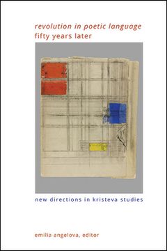 portada Revolution in Poetic Language Fifty Years Later: New Directions in Kristeva Studies (en Inglés)