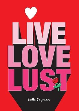 portada Live, Love, Lust (en Inglés)