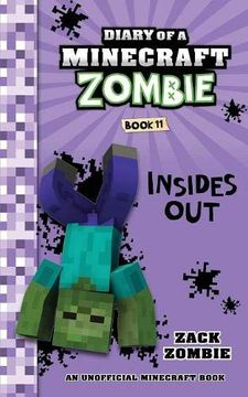 portada Diary of a Minecraft Zombie Book 11: Insides out (Volume 11) (en Inglés)