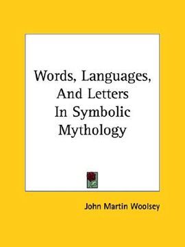 portada words, languages, and letters in symbolic mythology (en Inglés)
