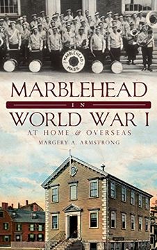portada Marblehead in World war i: At Home & Overseas (in English)