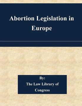 portada Abortion Legislation in Europe (in English)
