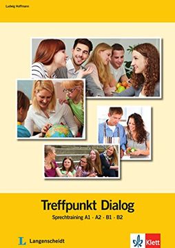 portada Treffpunkt Dialog: Sprechtraining A1, A2, B1, B2. Buch (en Alemán)