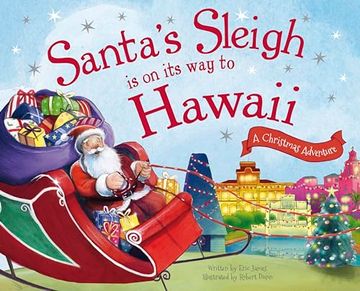portada Santa's Sleigh Is on Its Way to Hawaii: A Christmas Adventure (en Inglés)