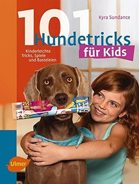 portada 101 Hundetricks für Kids: Kinderleichte Tricks, Spiele und Basteleien (en Alemán)