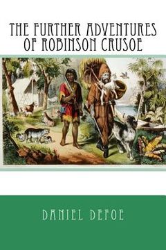 portada The Further Adventures of Robinson Crusoe (en Inglés)