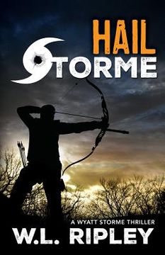 portada Hail Storme: A Wyatt Storme Thriller (en Inglés)