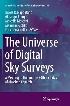 portada The Universe of Digital Sky Surveys: A Meeting to Honour the 70th Birthday of Massimo Capaccioli