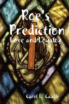 portada Roe's Prediction: Love and Loyalty (en Inglés)