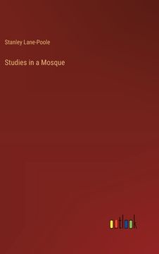 portada Studies in a Mosque (in English)