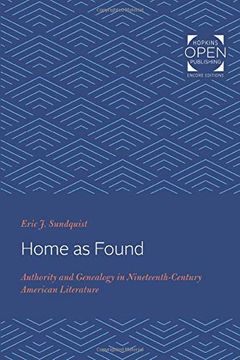 portada Home as Found: Authority and Genealogy in Nineteenth-Century American Literature (en Inglés)