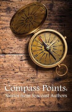 portada Compass Points Stories from Seacoast Authors (en Inglés)