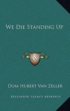 portada we die standing up (in English)