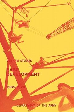 portada base development in south vietnam, 1965-1970 (en Inglés)