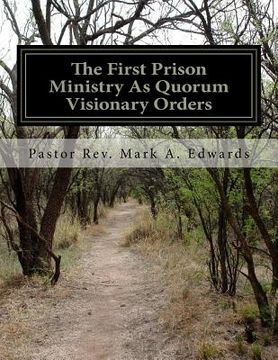 portada Manifest Of A Prison Ministry As Quorum Visionary Orders: YCADETS/YCADETS 365 Unlocking True Spirituality As Revelations (en Inglés)
