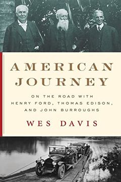 portada American Journey: On the Road With Henry Ford, Thomas Edison, and John Burroughs (en Inglés)