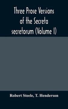 portada Three prose versions of the Secreta secretorum (Volume I) (en Inglés)