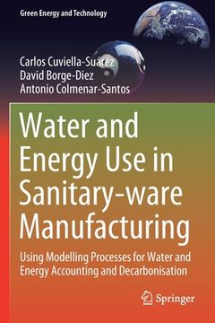 portada Water and Energy Use in Sanitary-Ware Manufacturing: Using Modelling Processes for Water and Energy Accounting and Decarbonisation