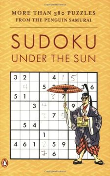 portada Sudoku Under the Sun: More Than 380 Puzzles From the Penguin Samurai (in English)