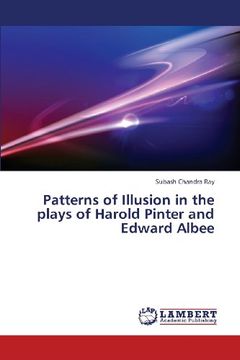 portada Patterns of Illusion in the Plays of Harold Pinter and Edward Albee