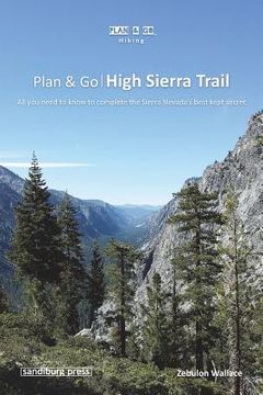 portada Plan & Go - High Sierra Trail: All you need to know to complete the Sierra Nevada's best kept secret (en Inglés)