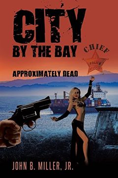 portada City by the Bay: Approximately Dead (en Inglés)