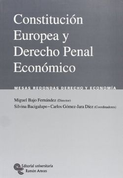 portada Constitución Europea y Derecho Penal Económico: Mesas Redondas de Derecho y Economía
