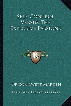 portada self-control versus the explosive passions (en Inglés)